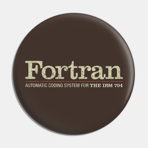 Fortran 56 - Hacker - Pin | TeePublic