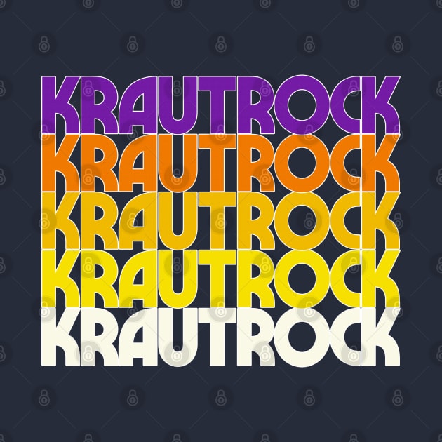 Krautrock - Retro Styled Typography Music Design by DankFutura