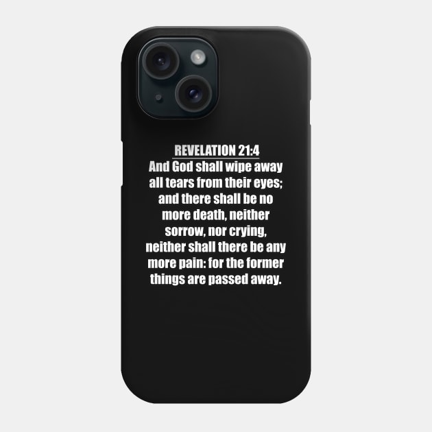 Revelation 21:4 King James Version (KJV) Phone Case by Holy Bible Verses