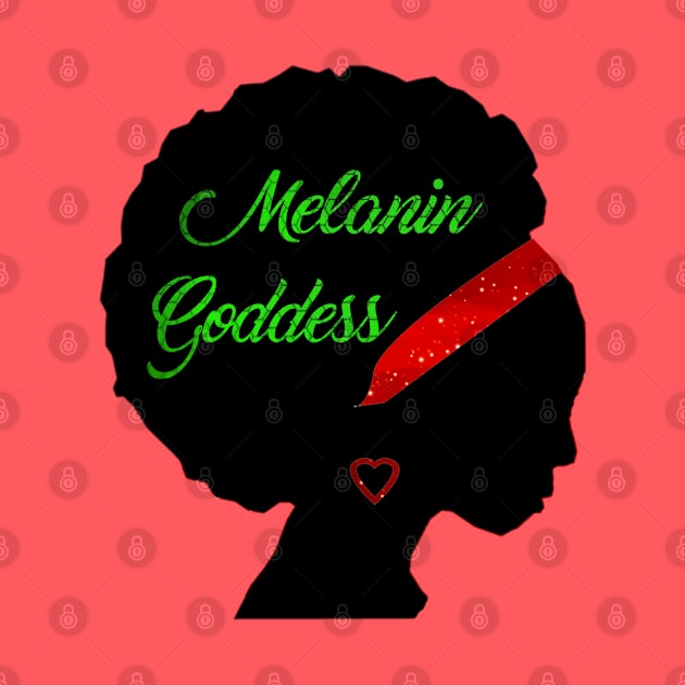 I Am A Melanin Goddess! by Killer Mercy