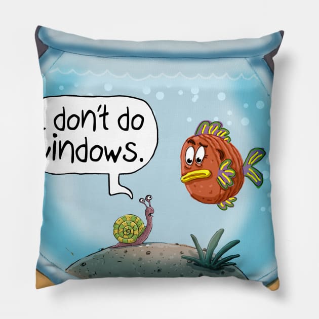 SNAIL DON’T DO WINDOWS Pillow by macccc8