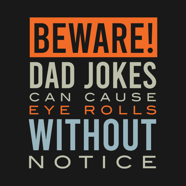 Funny Dad Jokes Can Cause Eye Rolls by whyitsme