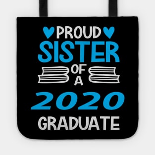 Proud Sister Of a 2020 Graduate Tote