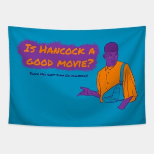 Is Hancock A Good Movie? Style 2 Tapestry