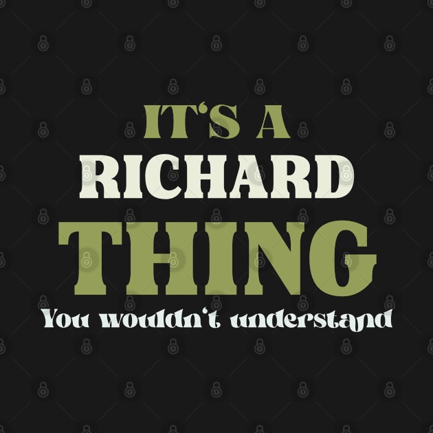 It's a Richard Thing You Wouldn't Understand by Insert Name Here