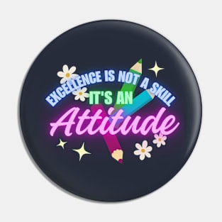 Excellent Attitude Teacher Shirt Pin