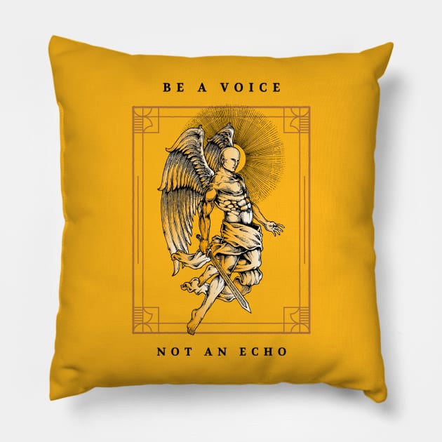 Be A Voice, Not An Echo Pillow by Inspire & Motivate