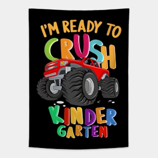 I'm Ready To Crush Kindergarten Monster Truck Back To School For Kids Gift For 1st Day Of School Tapestry