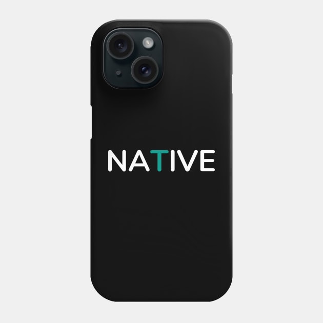 Native Simple Typography Phone Case by radeckari25