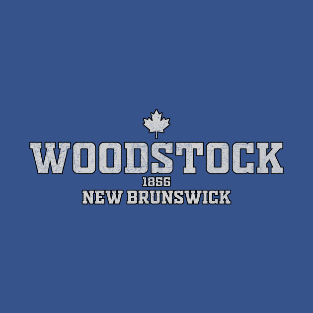 Disover Woodstock New Brunswick Canada - Woodstock - T-Shirt