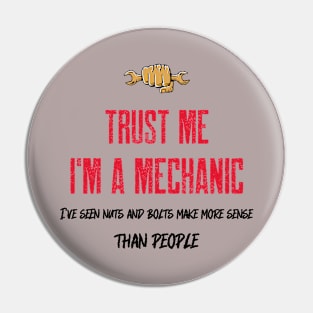 Trust me I'm a mechanic. Pin