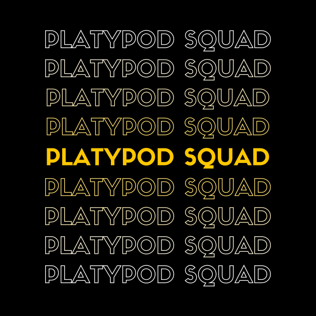 Platypod Squad by Aplatypuss