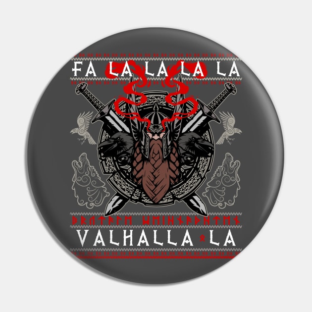 FA LA LA LA VALHALLA LA ! Valknut Vegvisir Fenris Odin Thor Viking Runes Raven Ugly Christmas Sweater for bearded Vikings - Ugly Xmas Sweatshirt Pin by Frontoni