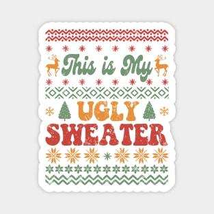 This is My Ugly Christmas Sweater Magnet