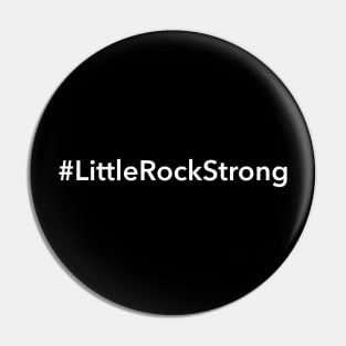 Little Rock Strong Pin