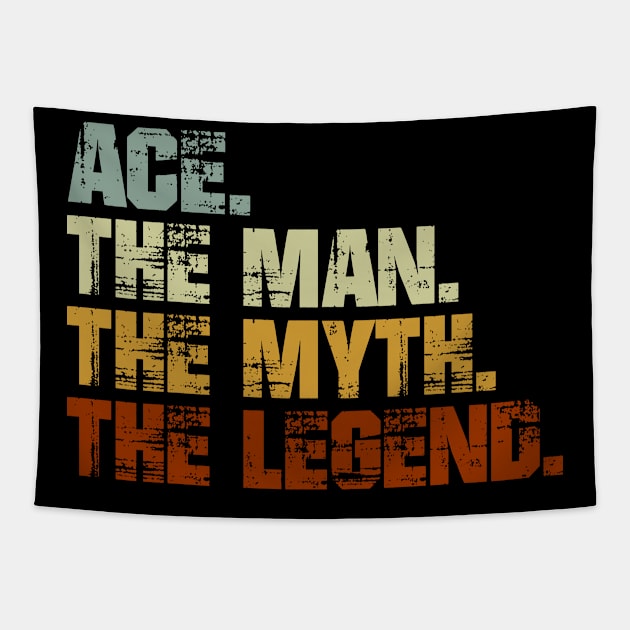 Ace The Man The Myth The Legend Tapestry by designbym