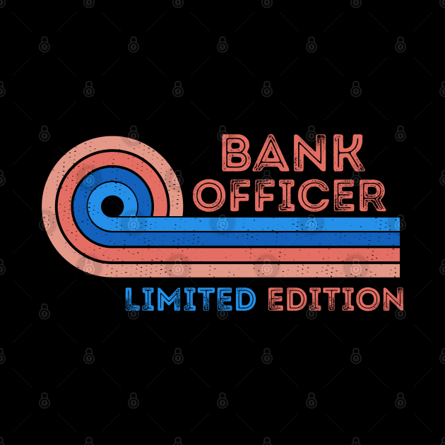 Bank Officer Limite Edition Retro Vintage Sunset Present Idea For Dad by Pezzolano