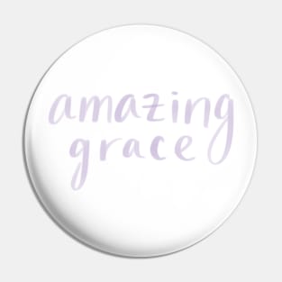 amazing grace Pin