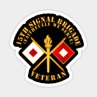 15th Signal Brigade - Signal Branch - Veteran X 300 Magnet