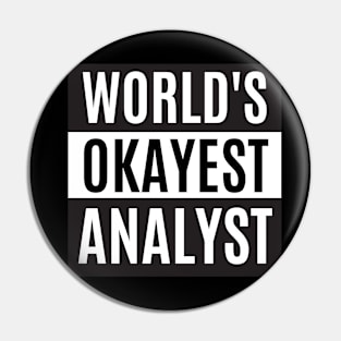 World's Okayest Analyst - Analyst Pin