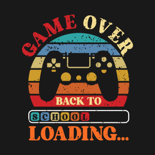 Game Over Back To School First Day Of School Gift For Boy Girl Kids T-Shirt