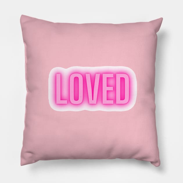 Loved | Self love quote | Pink quote Pillow by The Self Love Club