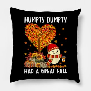 Humpty Dumpty Had A Great Fall Happy Thanksgiving Pillow