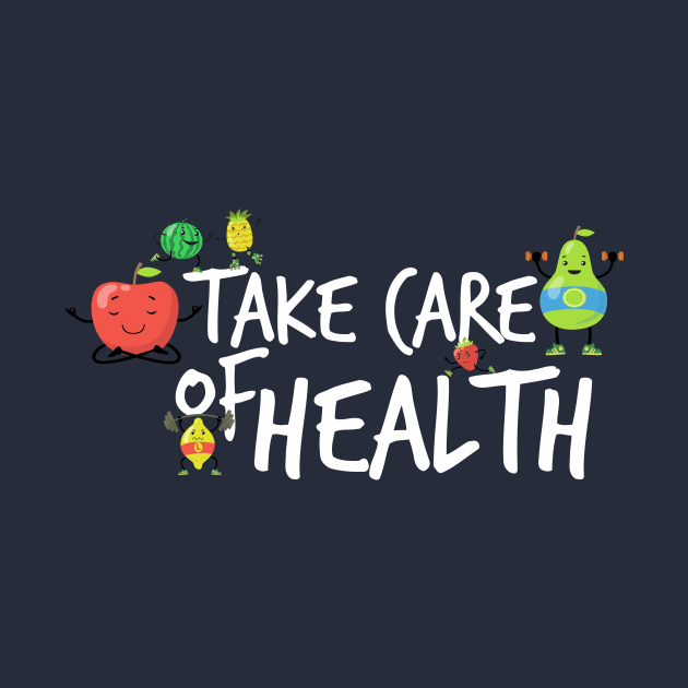 Take care of health by ArsenicDesain