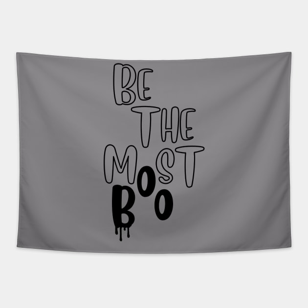 Be the most boo Tapestry by Mysooni