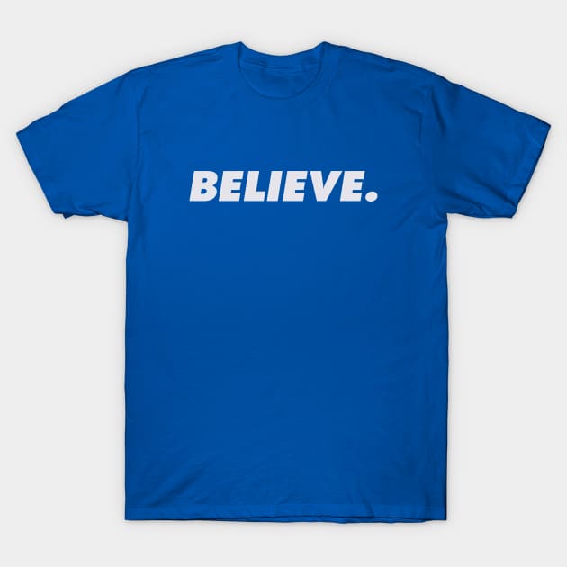 Believe Tee