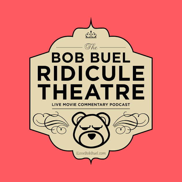 Bob Buel Ridicule Theatre by bobbuel