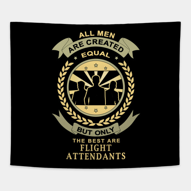 Gifts For Flight Attendants Pride Cabin Crew Design All Men Are