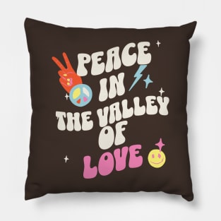 Peace in the Valley of Love Pillow