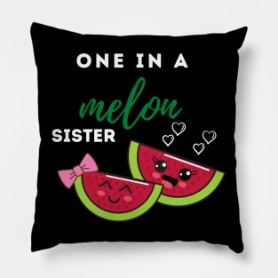 One In A Melon Sister Pillow