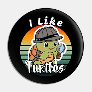 I Like Turtles Pin