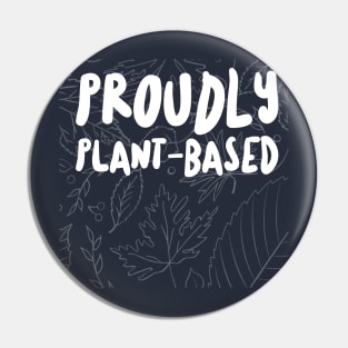 Proudly Plant-Based Pin