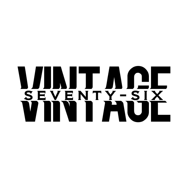 Vintage Seventy Six by V7NTA6E