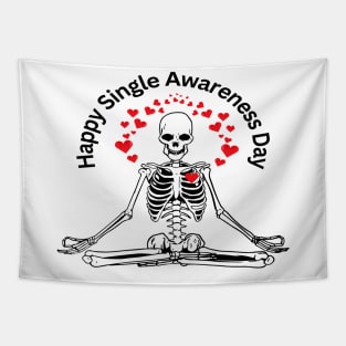 funny skeleton sayings happy single awareness day Tapestry