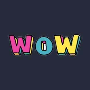 Wow merch T-Shirt