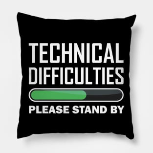 Please Stand By Pillow