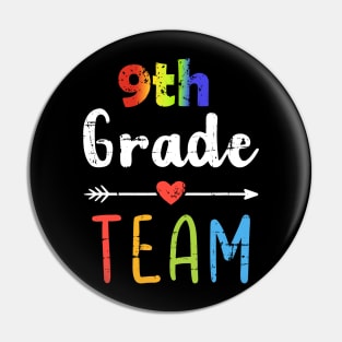 9th Grade Team Back To School Student Teacher Squad Pin