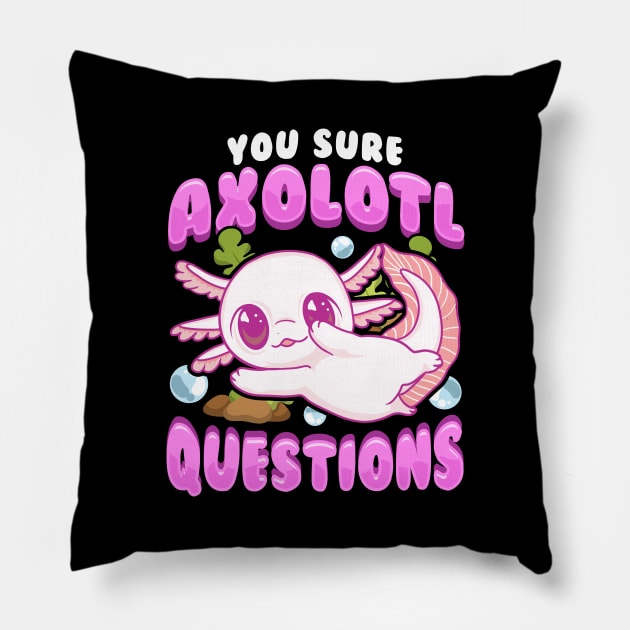 Funny You Sure Axolotl Questions Walking Fish Pun Pillow by theperfectpresents