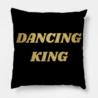 Dancing King Pillow