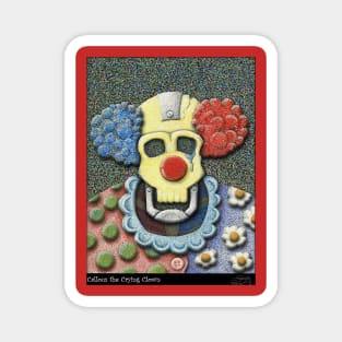 Callous the Crying Clown Magnet