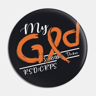 RSD/CRPS Awareness My God Is Stronger - In This Family No One Fights Alone Pin