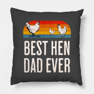 Best Hen Dad Ever Pillow