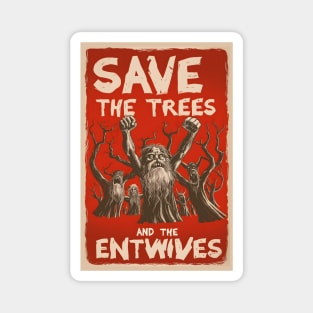 Save the Trees and the Entwives - Vintage - Fantasy Magnet