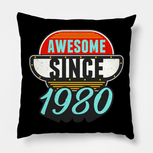 Awesome Since 1980 43rd Birthday Pillow by 365inspiracji