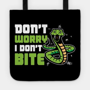 Don't Worry, Snakes Don't Bite Tote