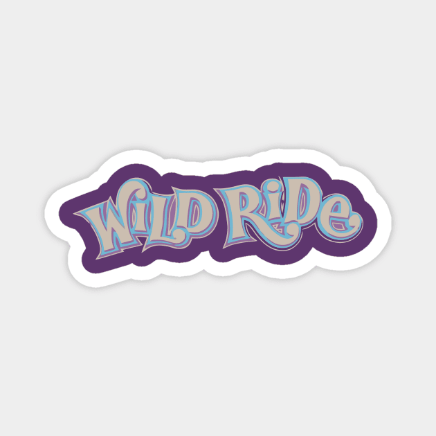 Wild Ride Magnet by Bt519